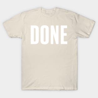 DONE T-Shirt